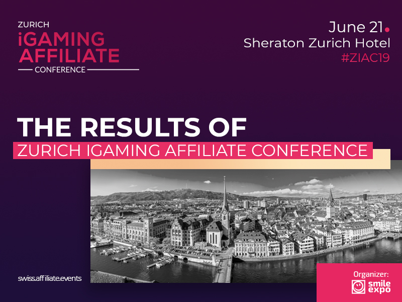 Zurich iGaming Affiliate Conference: Results of the First Event about Conduct of Online Gambling Business in Switzerland