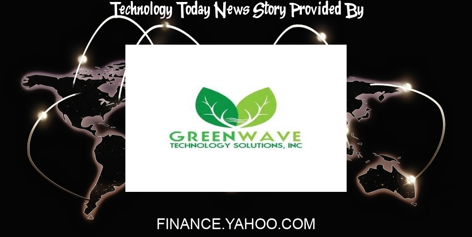 Technology Today News: Greenwave Technology Solutions Expects to Process Record Volumes of Steel and Copper with Revenues Exceeding  Million in 2024