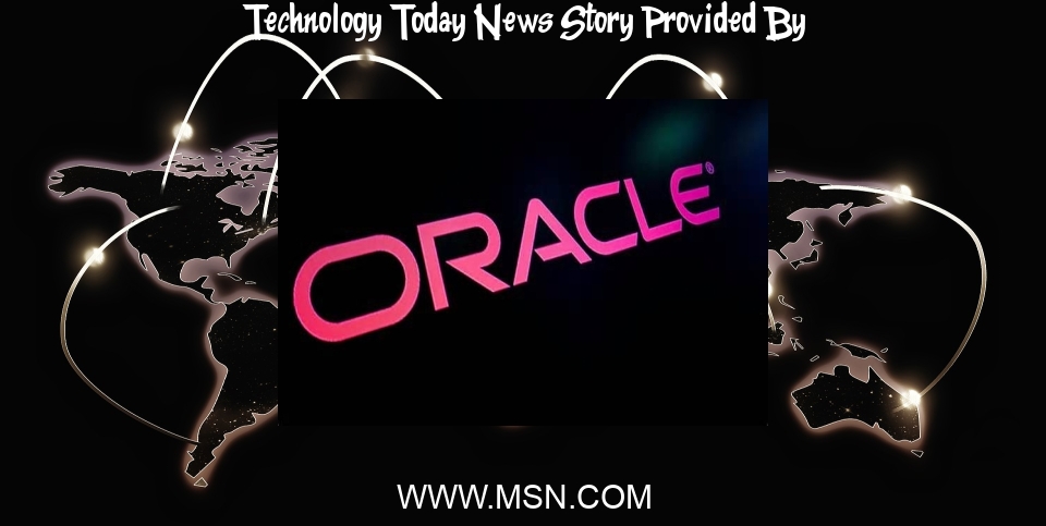 Technology Today News: Oracle updates database technology for AI chatbots