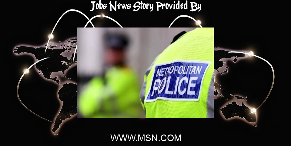 Jobs News: London's Met Police: More than 1,000 officers suspended or moved to desk jobs