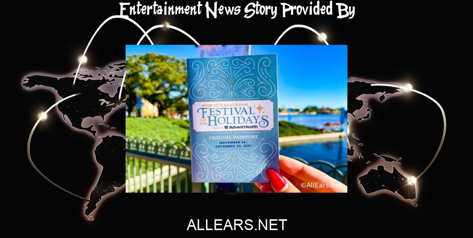Entertainment News: Showtimes Announced for 2022 EPCOT Festival of the Holidays Entertainment - AllEars.Net