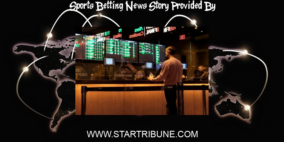 Sports Betting News: Legalize sports betting in Minnesota - Star Tribune