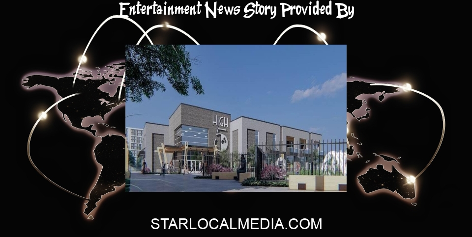 Entertainment News: High 5 Entertainment is coming to The Farm in Allen - Star Local Media