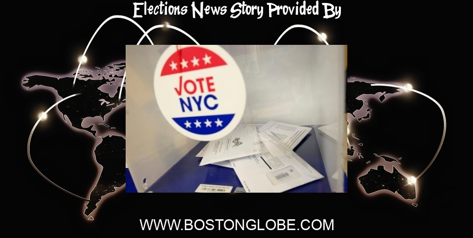 Elections News: New law allows noncitizens to vote in municipal elections in NYC - The Boston Globe