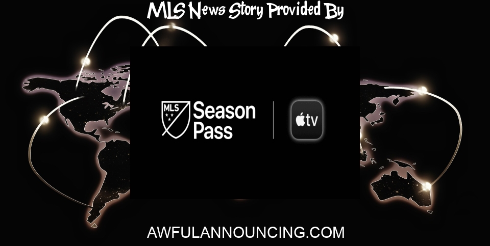 MLS News: MLS and Apple reportedly set to have many announcers work regionally - Awful Announcing
