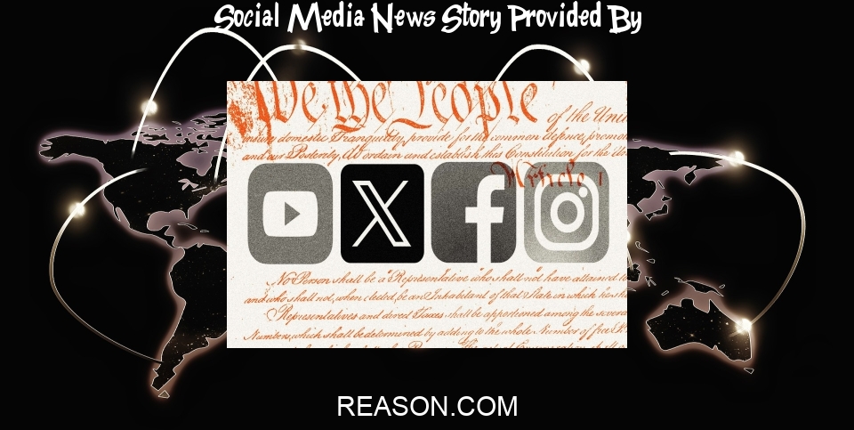 Social Media News: Social Media Platforms Have Property Rights Too - Reason