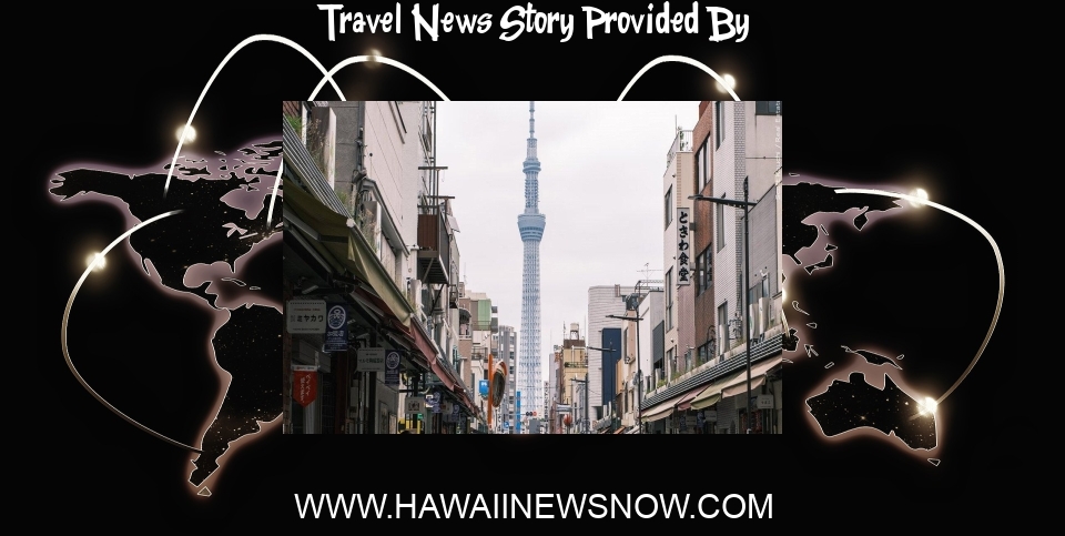 Travel News: Japan to ease travel restrictions, allowing tourists to easily enter again - Hawaii News Now