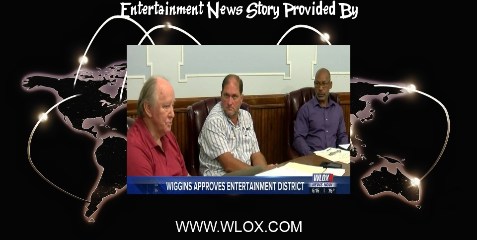 Entertainment News: Wiggins approves entertainment district - WLOX
