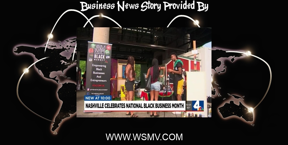 Business News: Nashville celebrates National Black Business Month - WSMV 4
