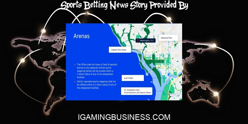 Sports Betting News: Sports betting disaster in DC: Change coming? - iGaming Business