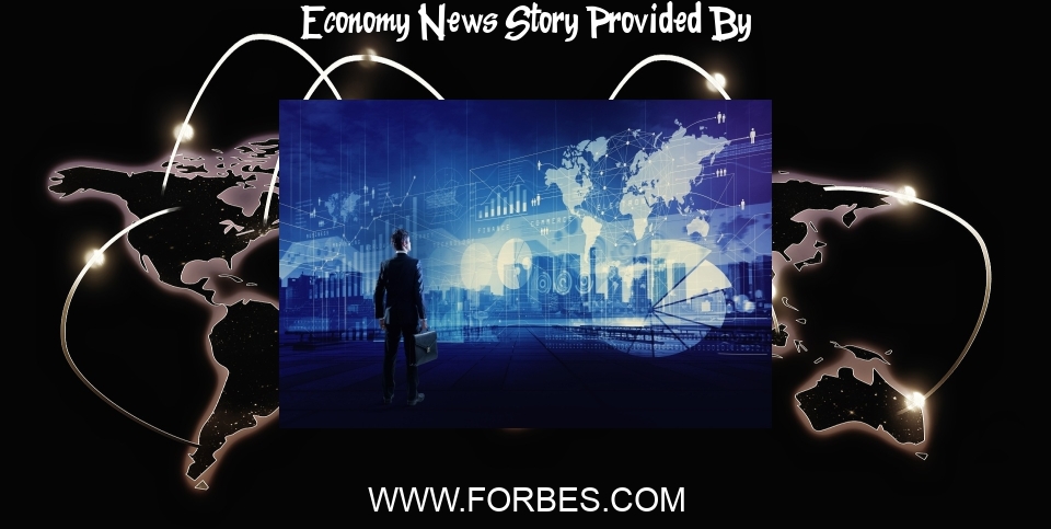 Economy News: Global Economy Headed Into Recession - Forbes