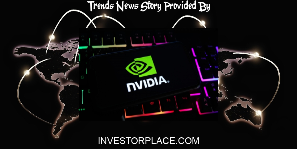 Trends News: 3 Investing Trends That Could Send These 3 Stocks Soaring - InvestorPlace