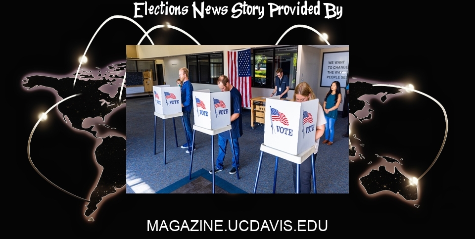 Elections News: What Can We Learn from the Midterm Elections? - University of California, Davis