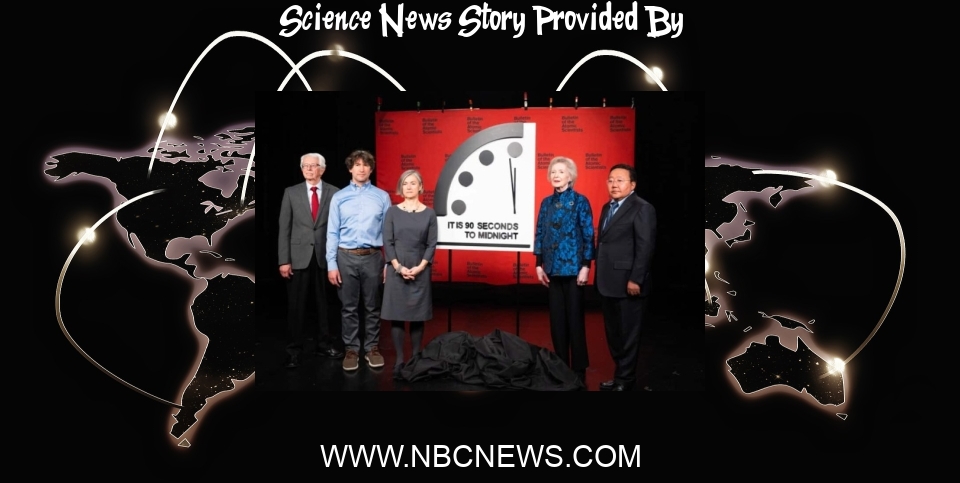 Science News: Scientists set Doomsday Clock closer to midnight than ever before - NBC News