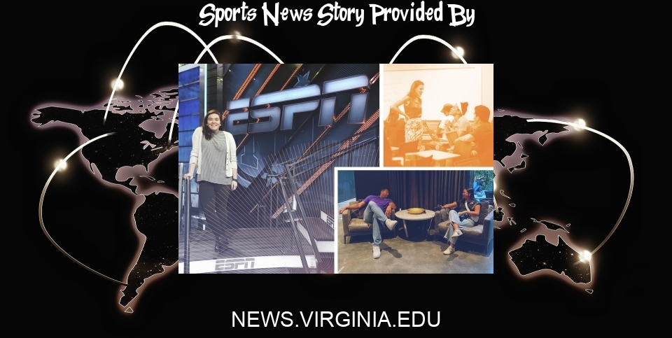 Sports News: Pipeline: How UVA Is Becoming a Launch Pad for Women in Sports Media - UVA Today