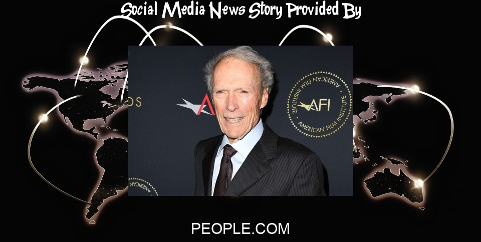Social Media News: No, Clint Eastwood, 93, Does Not Use Social Media, His Representative Confirms - PEOPLE