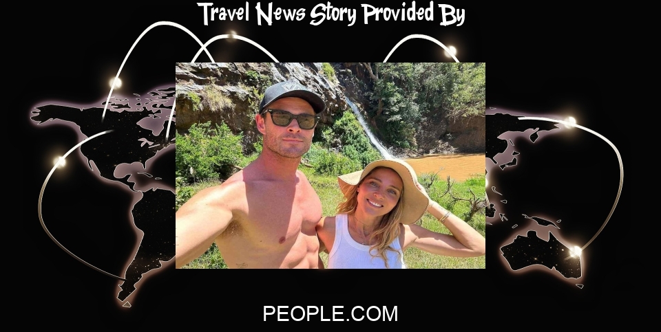 Travel News: Chris Hemsworth and Elsa Pataky Enjoy Family Vacation in Kenya: 'One of the Most Memorable Trips' - PEOPLE