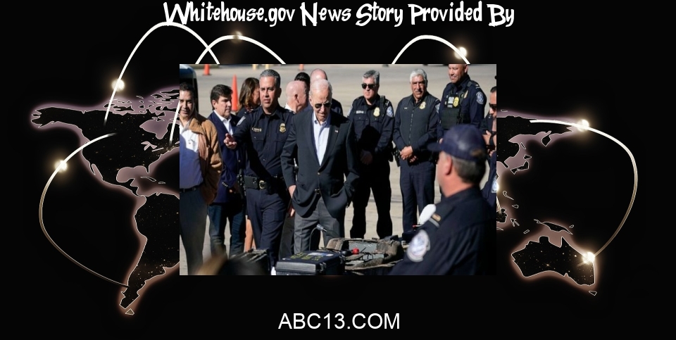 White House News: Biden focuses on El Paso in his first presidential trip to the US ... - KTRK-TV