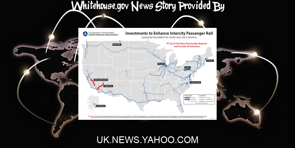 White House News: Biden announces billions in funding for high-speed rail projects - Yahoo News UK