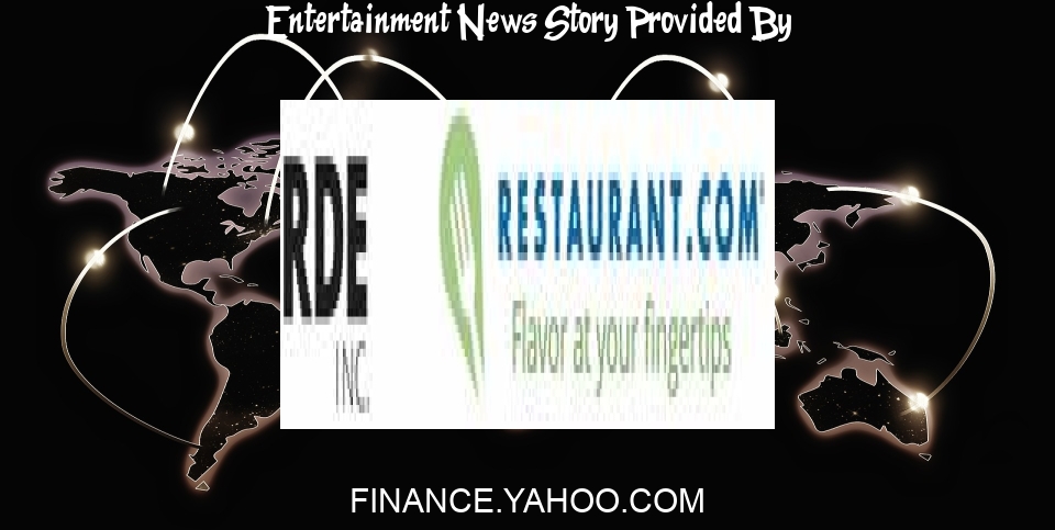 Entertainment News: RDE, Inc.’s Restaurant.com and Entelliment Celebrate 10 Years of Collaborating Together for Entertainment Experiences - Yahoo Finance