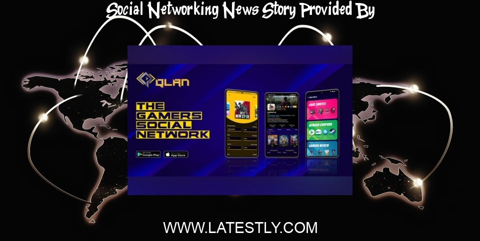 Social Networking News: Sports News | Qlan Aims to Create Sustainable Esports Ecosystem Through Gamers' Social Networking - LatestLY