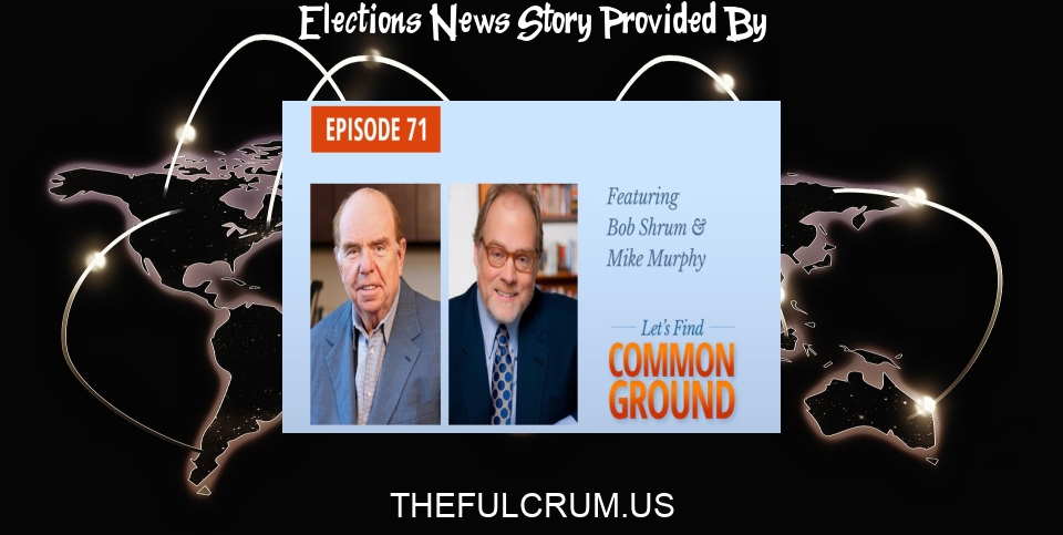 Elections News: Podcast: Lessons from the 2022 Midterm Elections - The Fulcrum