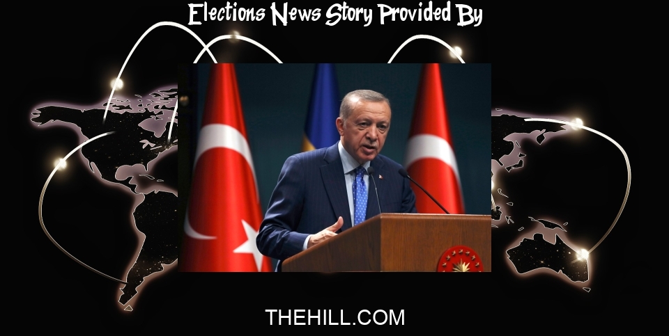 Elections News: Erdogan announces Turkish elections to be held on May 14 - The Hill