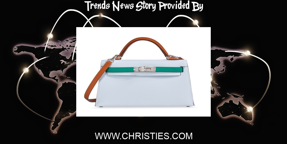 Trends News: Top handbag trends at auction 2022 | Christie's - Christie's
