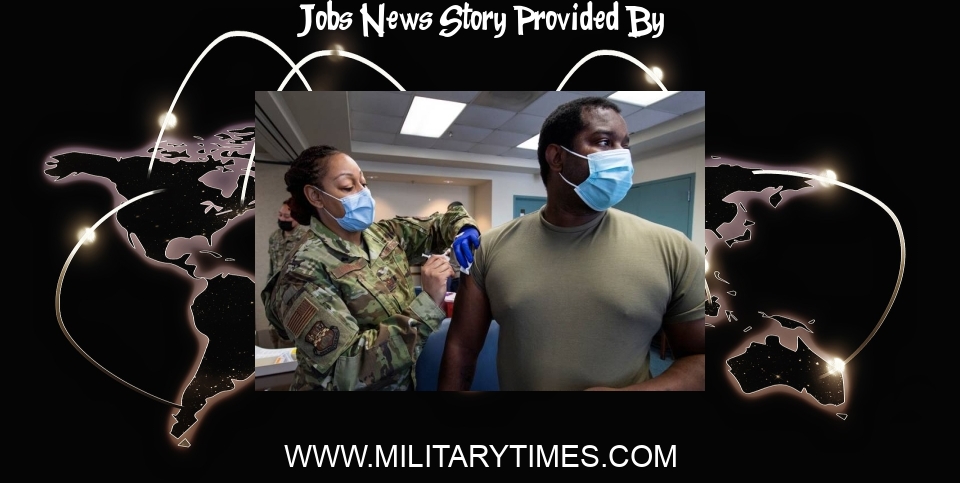 Jobs Report News: Troops booted over COVID vaccines would get jobs back under GOP plan - Military Times