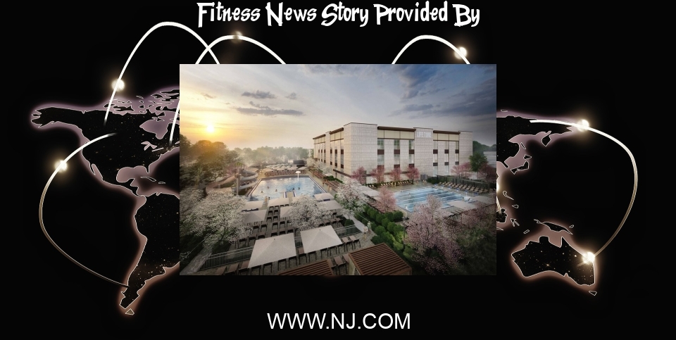 Fitness News: Life Time Fitness announces location for new N.J. club - NJ.com
