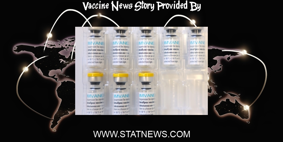 Vaccine News: U.K. analysis shows one dose of monkeypox vaccine yields strong protection - STAT