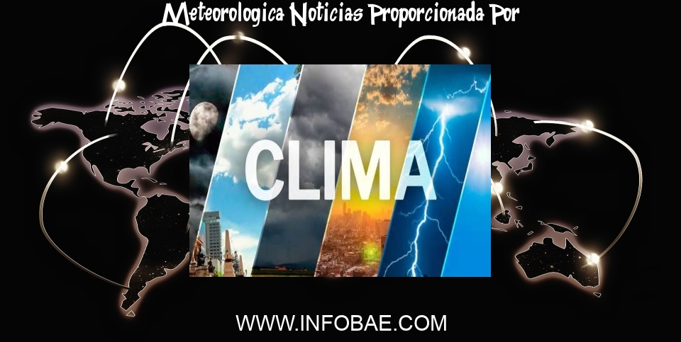 Meteorologica Noticias: Clima en República Dominicana: la previsión meteorológica para La Romana este 19 de abril